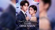 From Doormat Heroine to His Obsession | Chinese Drama | English Sub | Full HD