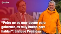 “Petro no es muy bueno para gobernar, es muy bueno para hablar”: Enrique Peñalosa | Pulzo