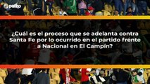 ¿Cuál es el proceso que se adelanta contra Santa Fe por lo ocurrido en El Campín? | Pulzo