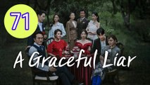 A Graceful Liar Episode 71 Engsub