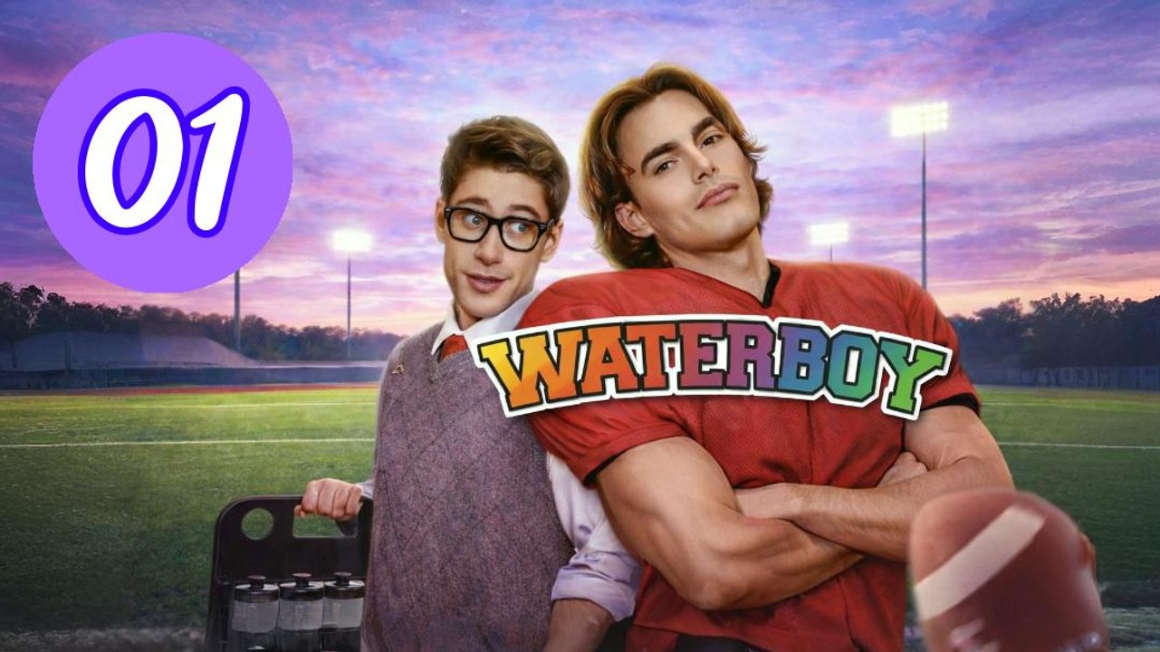 Waterboy Vertical Episode 1 Engsub