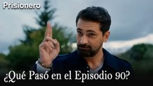 ¿Qué Pasó en el Episodio 90? - Prisionero