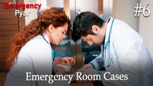 Emergency Room Cases #6