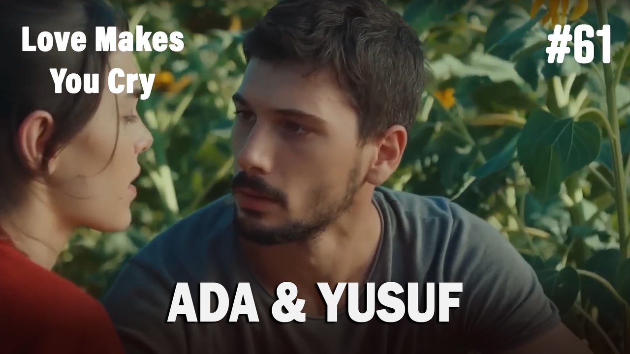 Ada & Yusuf #61 - Love Makes You Cry