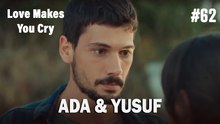 Ada & Yusuf #62 - Love Makes You Cry