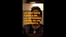 ¿Qué hace Camilo antes de presentarse en un concierto? | Pulzo