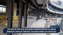 Los palcos VIPS que salvaban económicamente al Barça avanzan a paso de tortuga: colocan ahora los cristales
