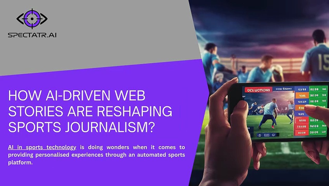 How AI-Driven Web Stories Are Reshaping Sports Journalism?