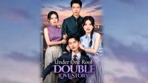 (Dubbed) Under One Roof Double Love Story Chinese Drama
