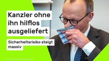 Friedrich Merz: Kanzler ohne ihn hilflos ausgeliefert - Sicherheitsrisiko steigt massiv