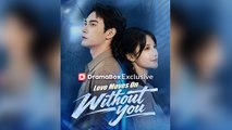 Love Moves On Without You (DUBBED) Full Chinsese Drama