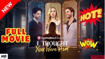 ♥️🍏💥 I Thought You Were Him #englishsub #fullmovie