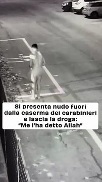 Poggio Rusco (Mantova), si presenta nudo fuori dalla caserma dei carabinieri e lascia la droga: Me l'ha detto Allah