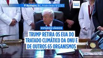 Trump retira EUA do tratado climático da ONU e de 65 outras organizações internacionais