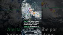 Alerta por tormenta tropical en el Caribe que podría llegar como huracán a San Andrés Islas | Pulzo
