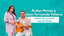 Arelys Henao y Juan Fernando Velasco hablan de su nueva canción ´Dicen´ |Pulzo