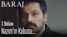 Nazım'ın kabusu... - Baraj 2. Bölüm
