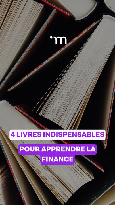 4 livres indispensables (et sous-cotés) pour vraiment comprendre la finance et l’investissement.