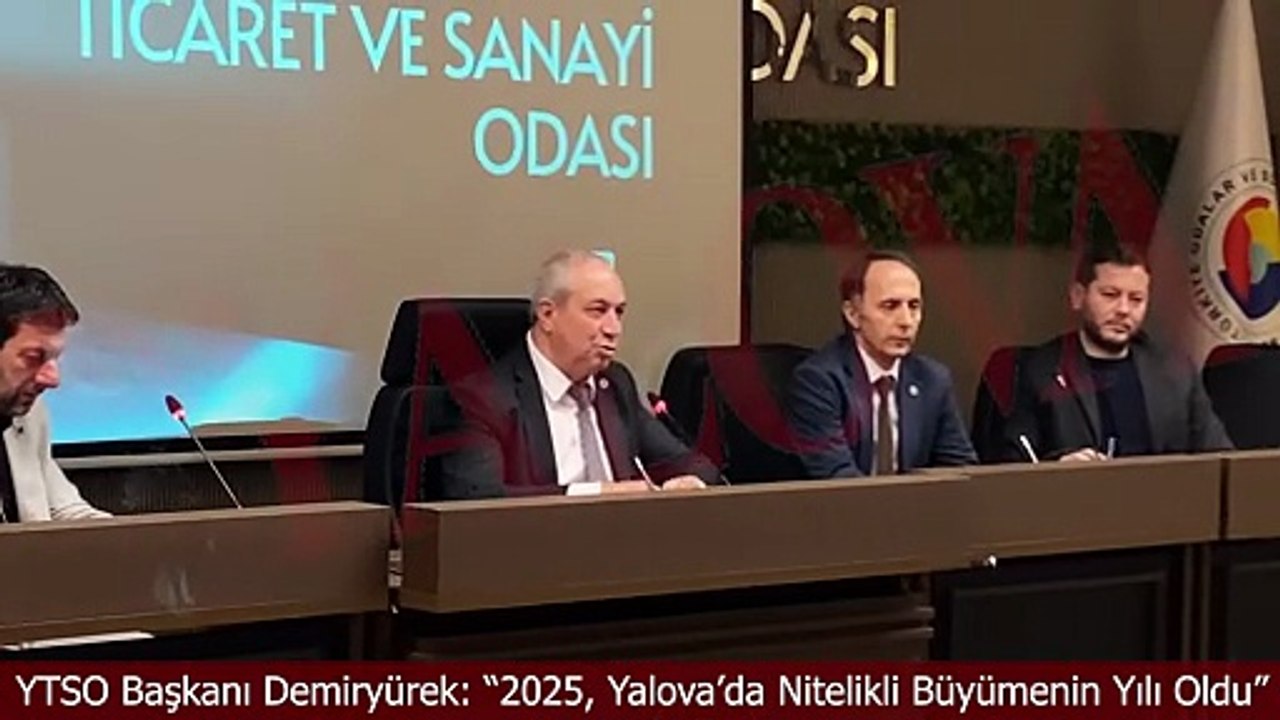 YTSO Başkanı Demiryürek: “2025, Yalova’da Nitelikli Büyümenin Yılı Oldu”