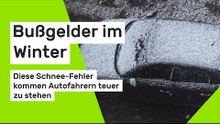 Bußgelder im Winter: Diese Schnee-Fehler kommen Autofahrern teuer zu stehen