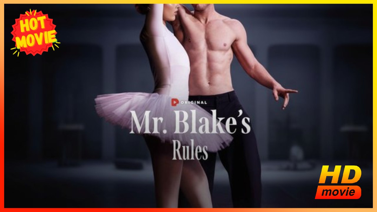 Mr. Blake's Rules | Full Movie HD - Best Drama ShortFilms Hot Romance Love Dancing