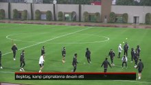 Beşiktaş, Antalya kampındaki çalışmalarına devam etti