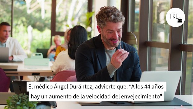 Ángel Durántez, médico experto en longevidad: “A los 44 años hay un aumento de la velocidad del envejecimiento”
