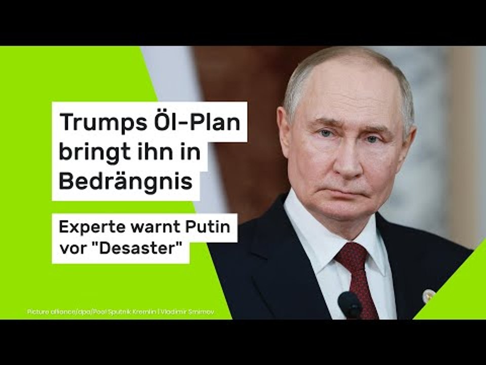 Trumps Öl-Plan bringt ihn in Bedrängnis - Experte warnt Putin vor 'Desaster'