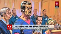 Congreso debate choque sobre Maduro, intervención de EU y cargos de terrorismo