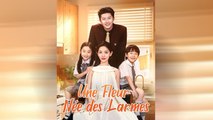 Une Fleur NéE Des Larmes Doublé ÉPisode Complet