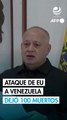 Ataque de EU en Venezuela dejó 100 muertos