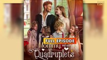 Mommy, We Are Quadruplets Moboreels Full🔥 - Full Movie