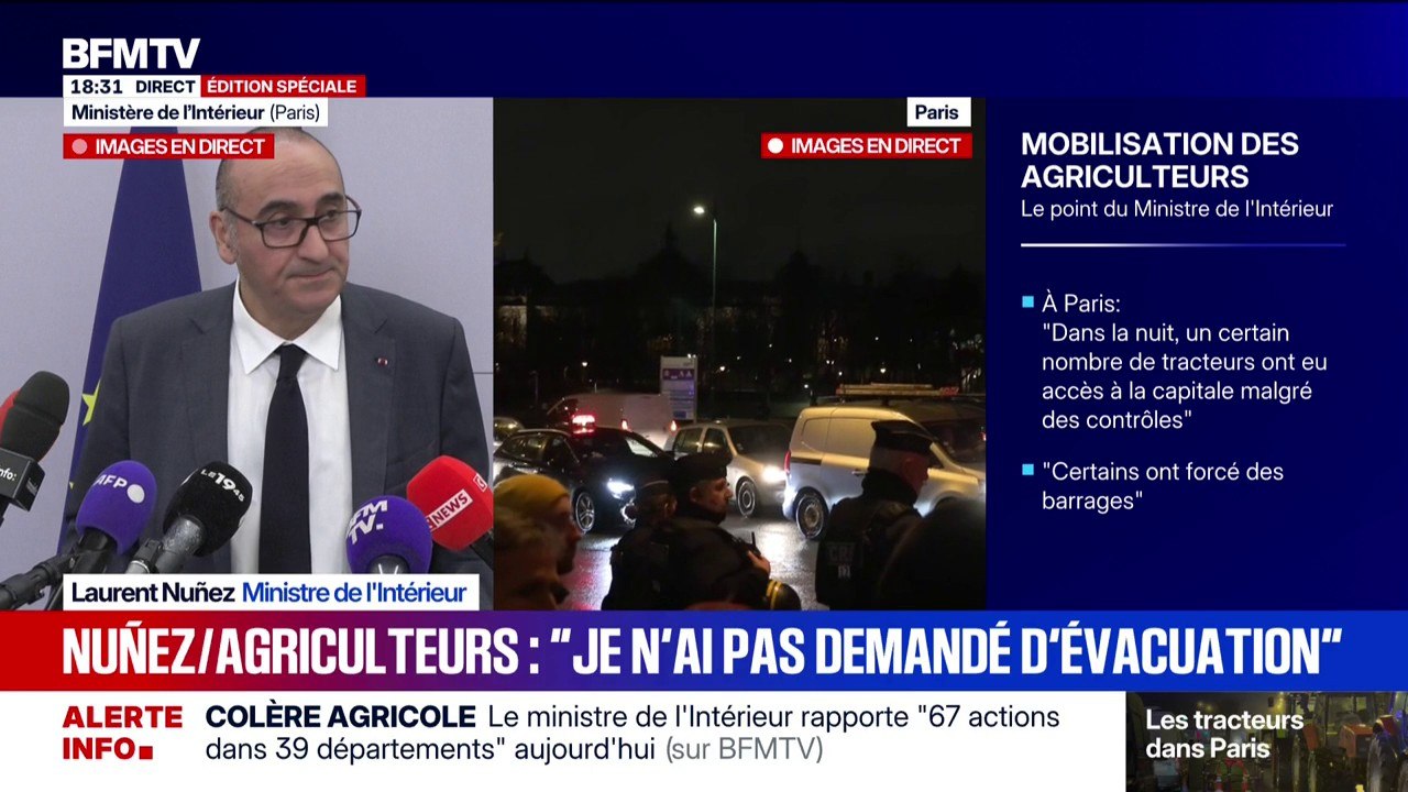 Colère agricole: le ministre de l'Intérieur, Laurent Nuñez, "n'a pas demandé au préfet de police (de Paris) d'évacuer" les manifestants
