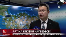 Yurdun büyük kesiminde görülen fırtına, yarın etkisini kaybedecek