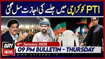 Sindh govt allows PTI to hold Jinnah Ground rally || ARY News 9 PM Bulletin | 8th Jan 2026