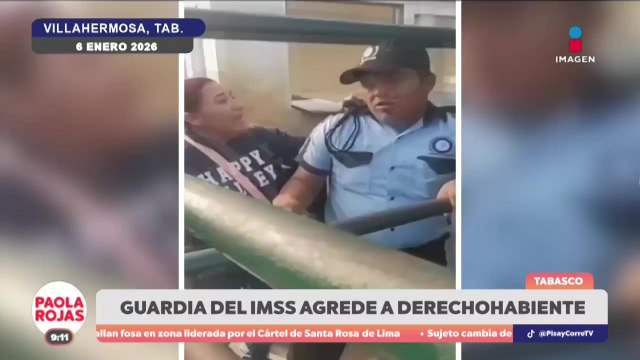 Guardia del IMSS agrede a derechohabiente en Tabasco | DPC con Paola Rojas