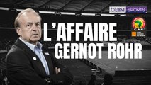[Enquête] : l'affaire Gernot Rohr