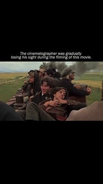 This movie won an Oscar for Best Cinematography… the cinematographer was losing sight while filming