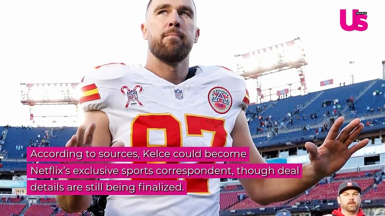 Travis Kelce in Talks With Netflix for Huge Sports Broadcasting Role