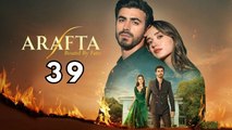 Arafta - Episode 39 ✔️ Isode Hd