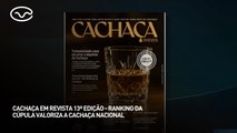 Cachaça em revista 13ª edição - ranking da cúpula valoriza a cachaça nacional