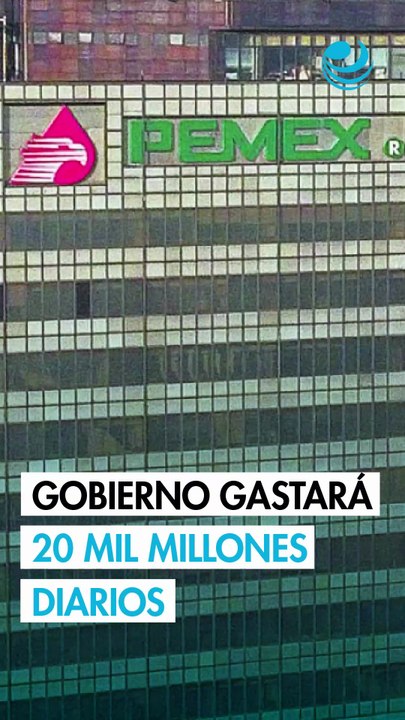 Gobierno gastará 20,000 millones de pesos al día para solventar el pago de obligaciones