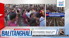 Mga deboto ng Poong Jesus Nazareno, patuloy ang pagdagsa sa Minor Basilica at National Shrine ng Jesus Nazareno | Balitanghali