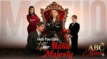 He’s Too Late For Her- Mafia Majesty - FULLMOVIE 2026 #englishsub