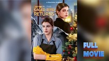 When the Caged Bird Returns FULLMOVIE 2026 #englishsub