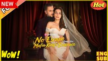 No Escape From The Mafia King's Embrace Full Version