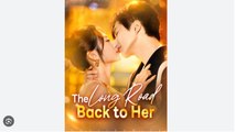 The Long Road Back to Her - Full Movies English Sub