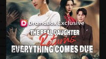 The Real Daughter Returns Everything Comes Due - Full Movies English Sub