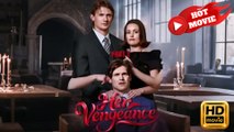 Her Vengeance  Full Movie HD - Drama ShortFilms Hot