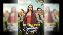 How To Break Up With The Campus Crush - Full Movie